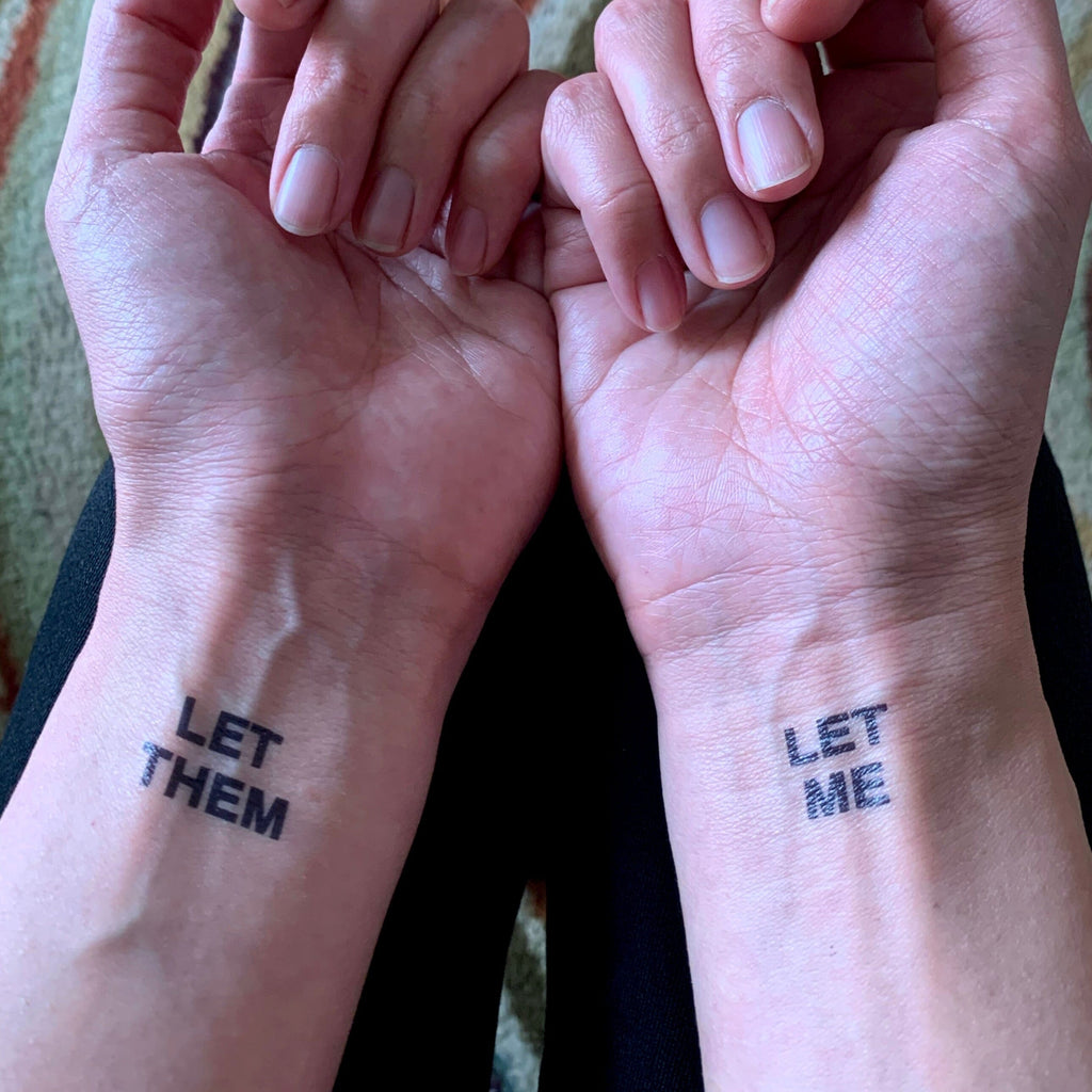 Let Them Let Me Manifestation Tattoo Temporary Tattoos Conscious Ink 