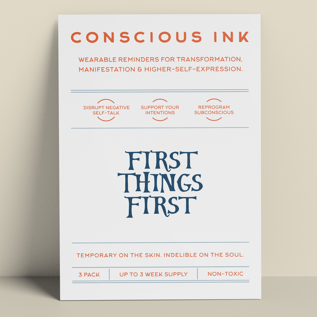 First Things First Manifestation Tattoo Temporary Tattoos Conscious Ink 
