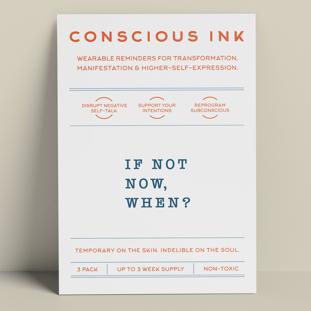 If not now, when? (simple) Manifestation Tattoo Temporary Tattoos Conscious Ink 