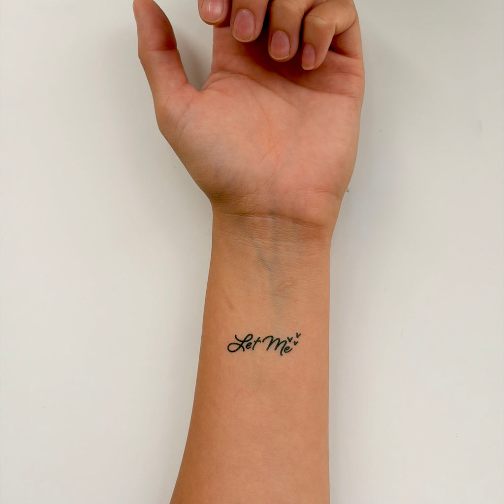 Let Me Manifestation Tattoo Temporary Tattoos Conscious Ink 