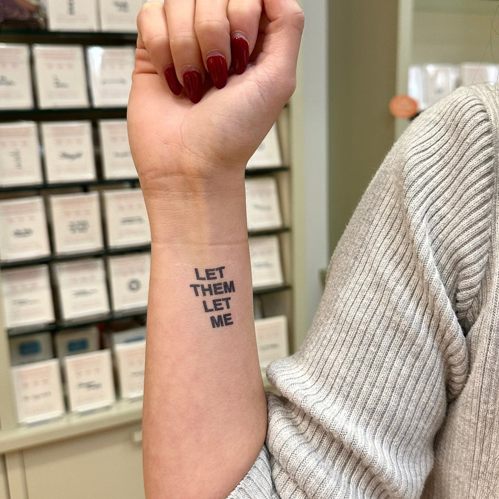 Let Them Let Me Manifestation Tattoo Temporary Tattoos Conscious Ink 