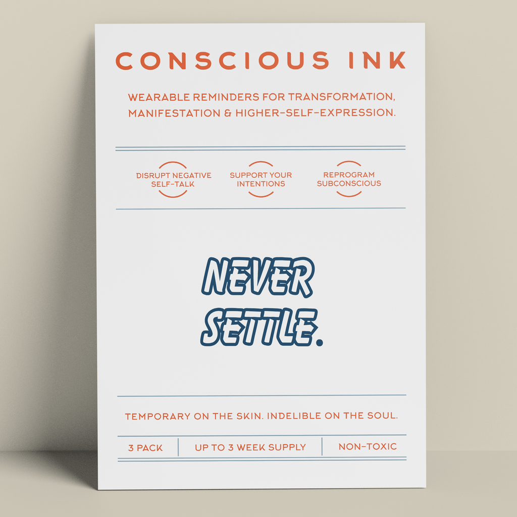 Never Settle Manifestation Tattoo Temporary Tattoos Conscious Ink 