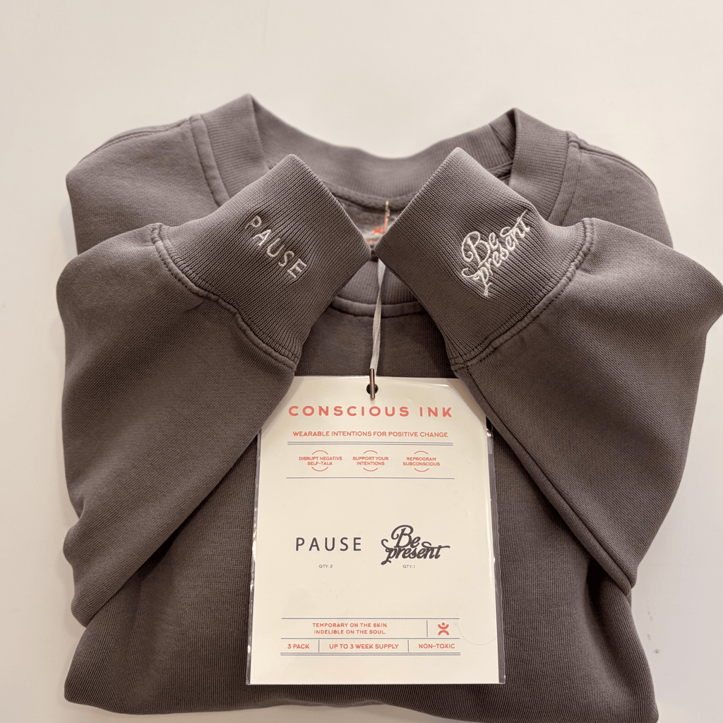 Pause Be Present Manifest Sweatshirt + Ink Apparel & Accessories Conscious Ink 