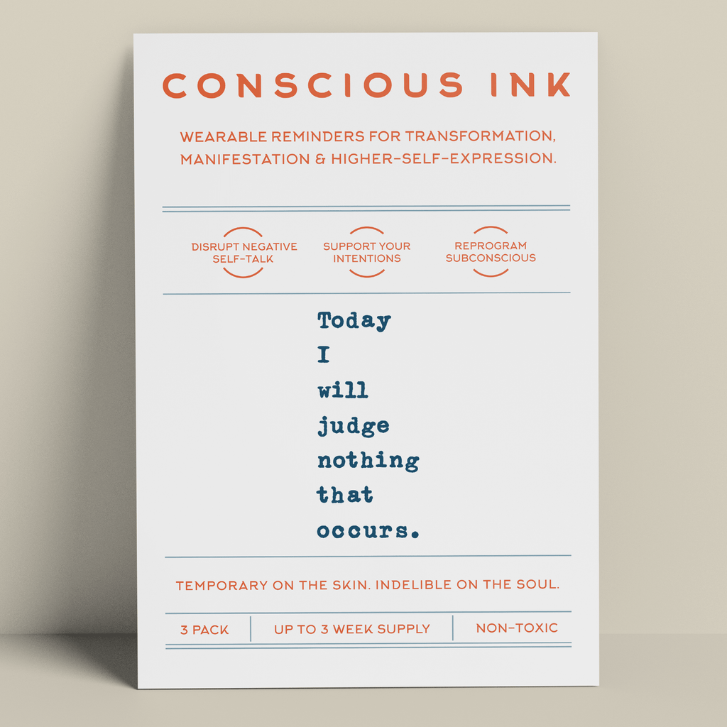 Today I will Judge Nothing That Occurs (ACIM) Temporary Tattoos Conscious Ink 