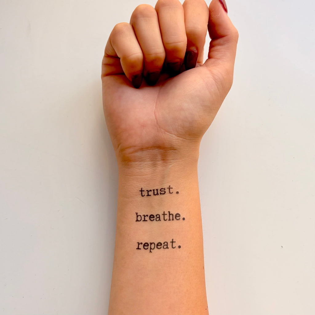 trust breathe repeat Manifestation Tattoo Temporary Tattoos Conscious Ink 