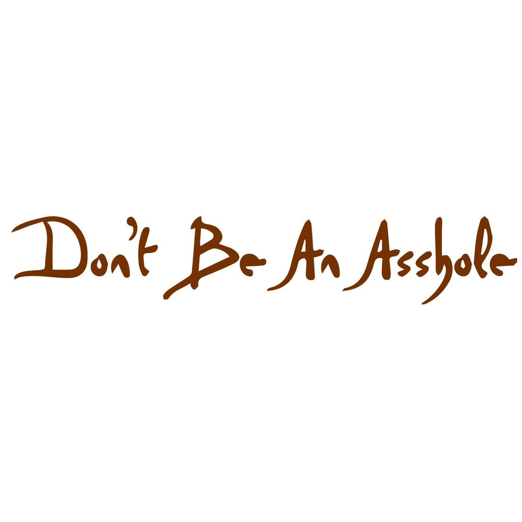 Don't Be An Asshole Manifestation Tattoo (Henna color) Temporary Tattoos Conscious Ink