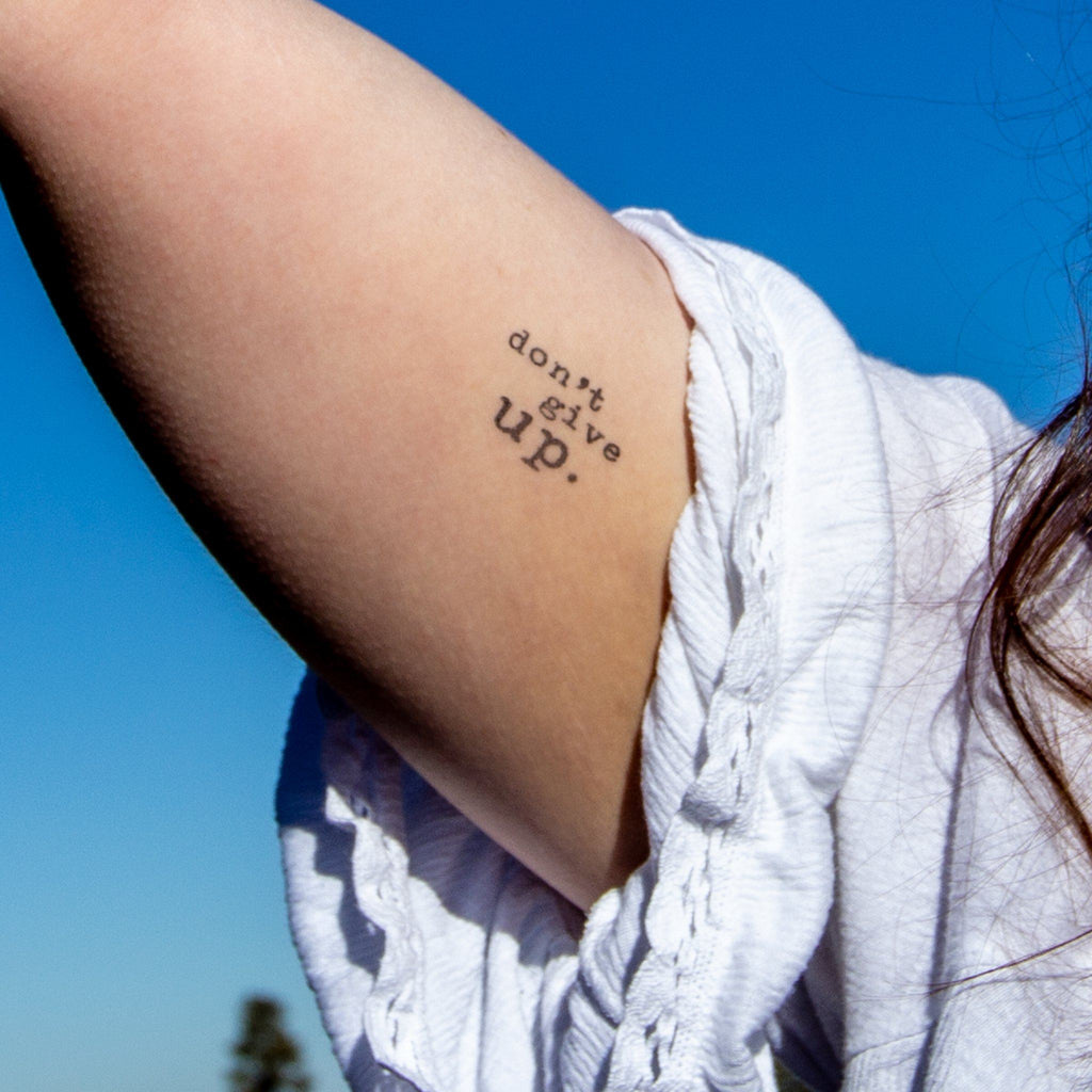 Don't Give Up Manifestation Tattoo Temporary Tattoos Conscious Ink