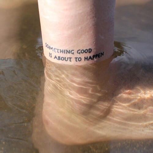 Something Good Is About To Happen temporary tattoo