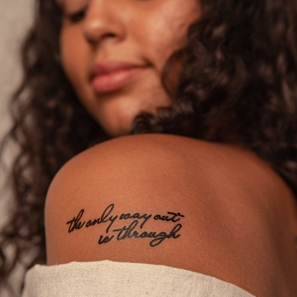 The Only Way Out Is Through Manifestation Tattoo Temporary Tattoos Conscious Ink