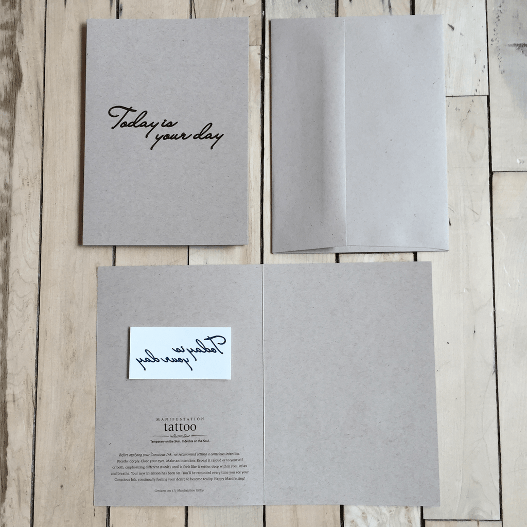Today Is Your Day Manifestation Tattoo Greeting Card Temporary Tattoos Greeting Card Conscious Ink