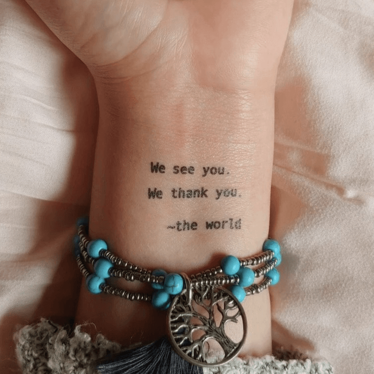 We see you. We thank you. ~the world Manifestation Tattoo Temporary Tattoos Conscious Ink